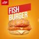 FISH BURGER