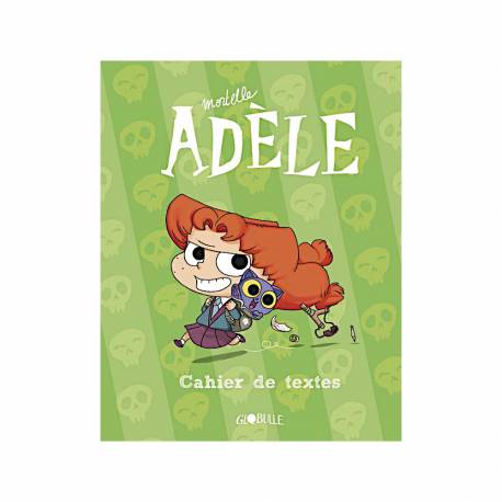 MORTELLE ADELE / MON CAHIER DE TEXTE