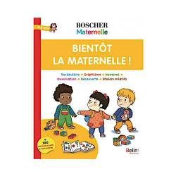 BOSCHER - BIENTOT LA MATERNELLE !