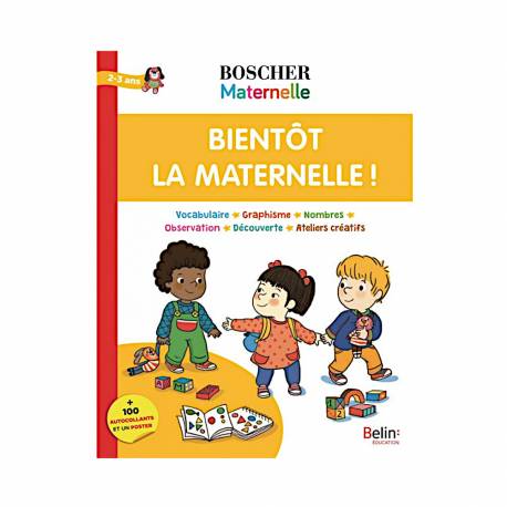 BOSCHER - BIENTOT LA MATERNELLE !