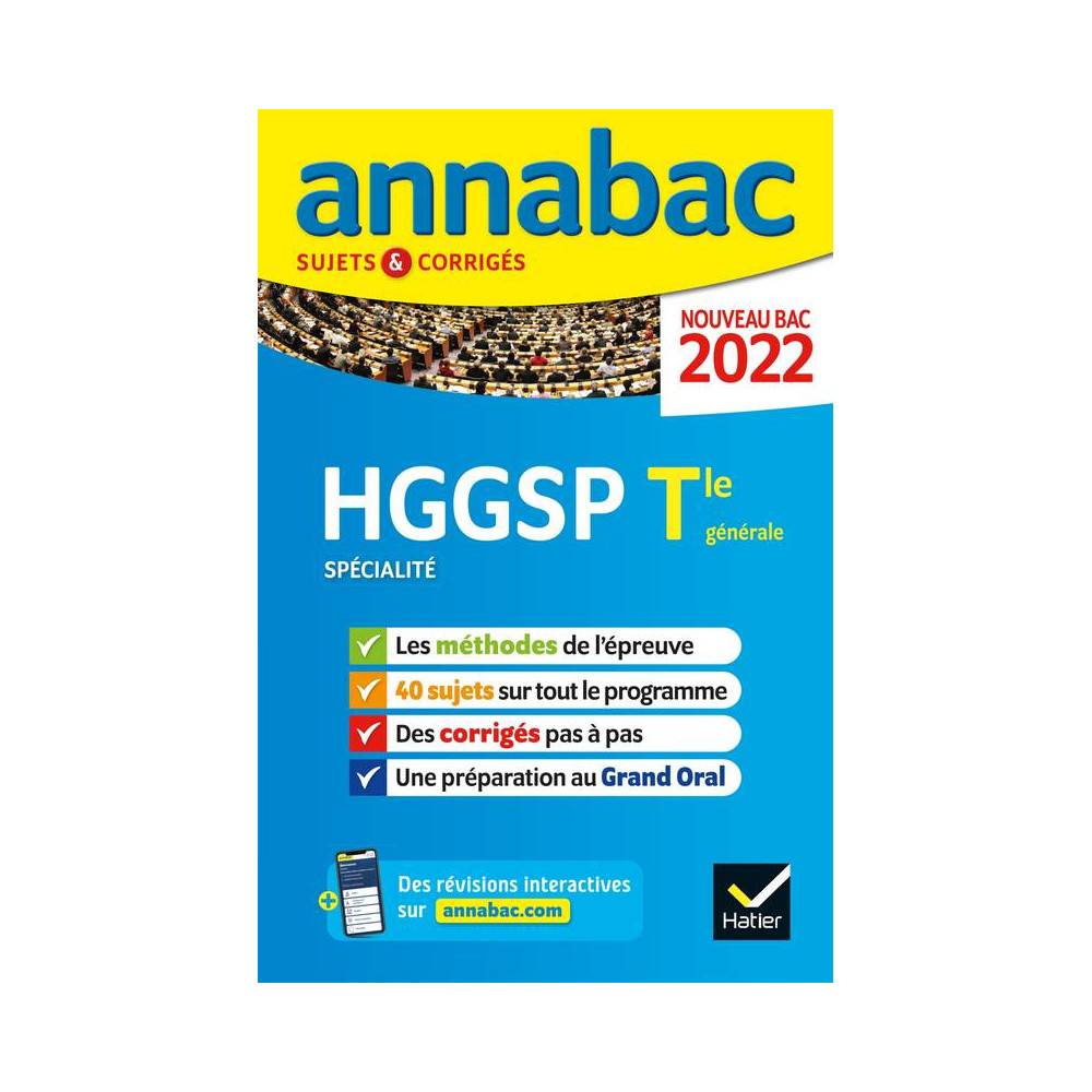 HGGSP HISTOIRE-GÉO, GÉOPOLITIQUE & SCIENCES POLITIQUES SPÉCIALITÉ TLE GÉNÉRALE - SUJETS & CORRIGÉS
