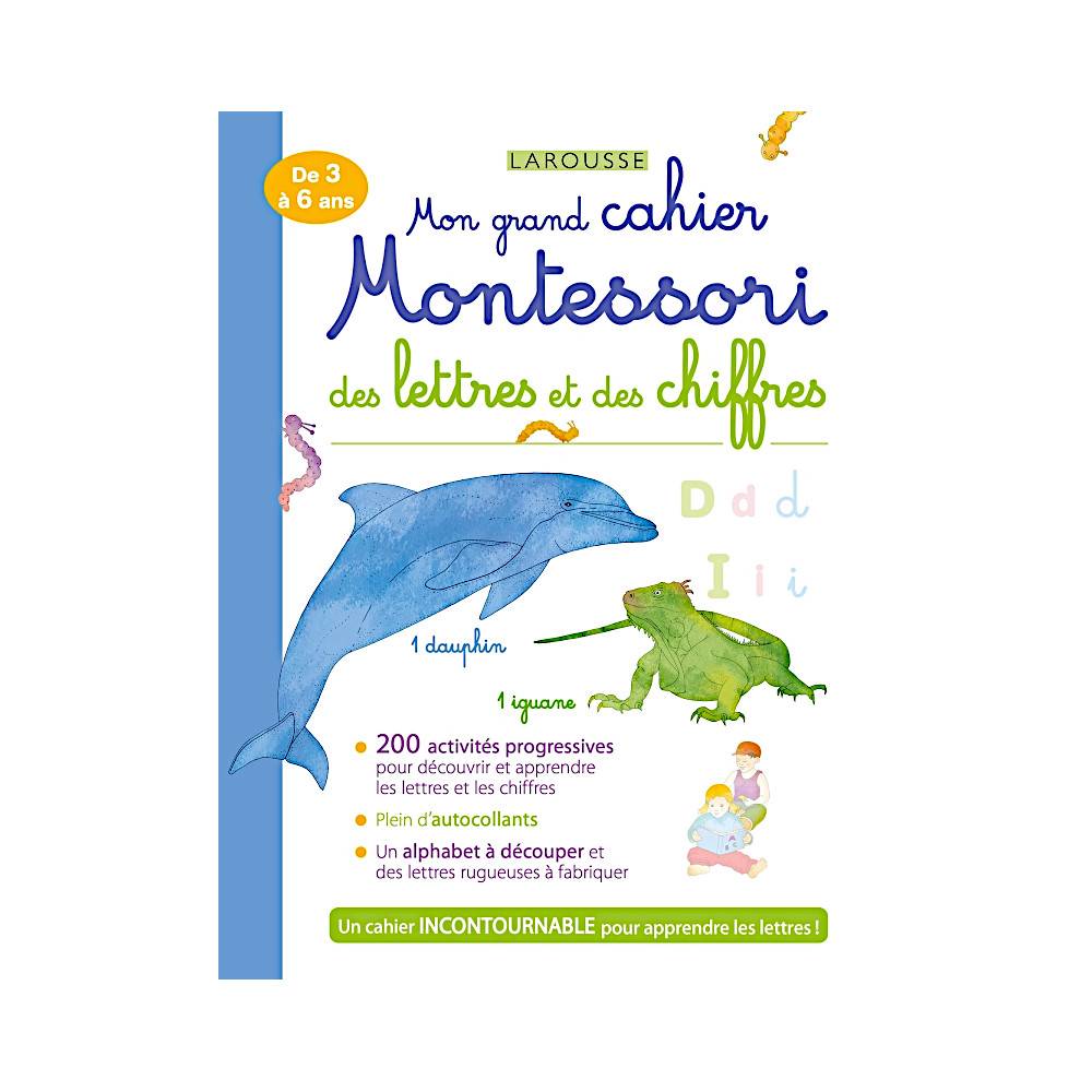 MON GRAND CAHIER MONTESSORI DES LETTRES ET DES CHIFFRES