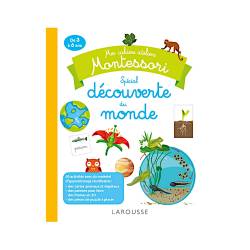 MES CAHIERS ATELIERS MONTESSORI SPÉCIAL DÉCOUVERTE DU MONDE